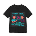 Unplanned Feature Developer Meme Tee