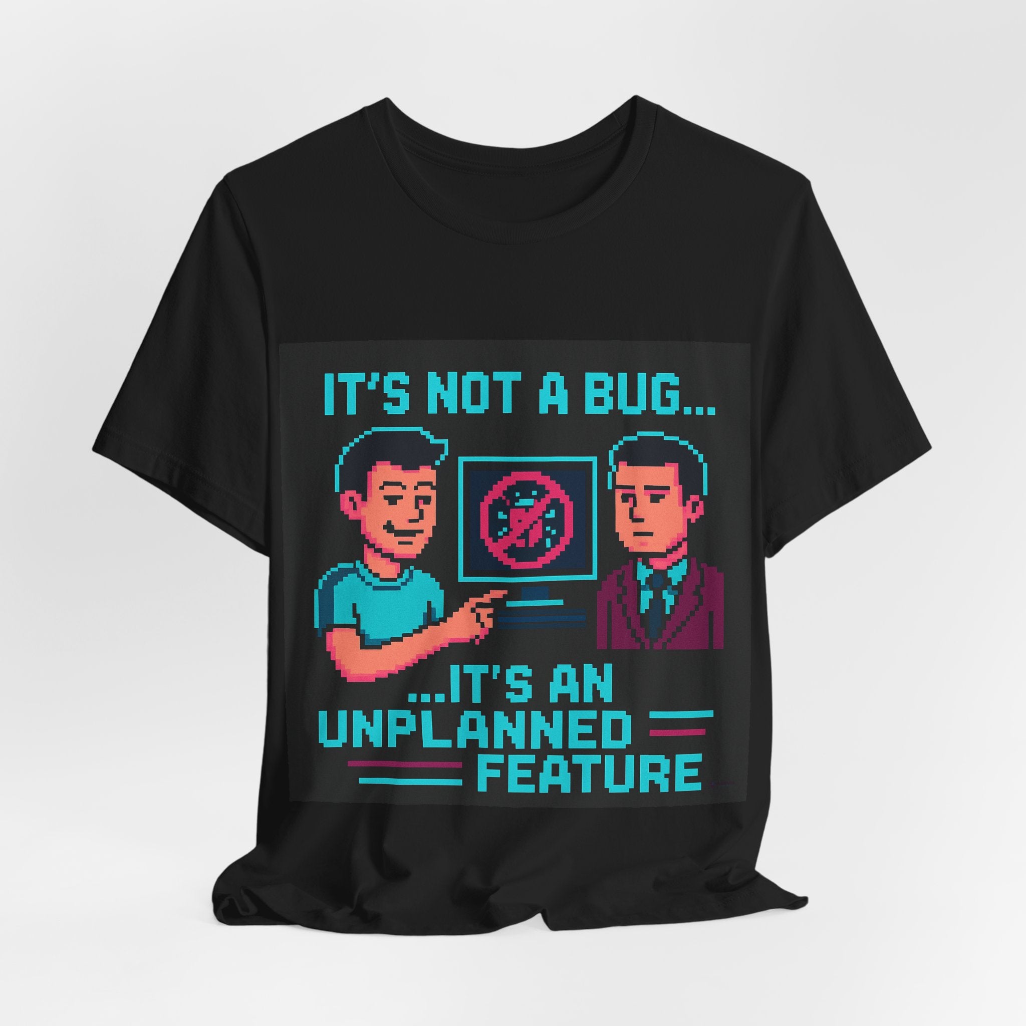 Unplanned Feature Developer Meme Tee